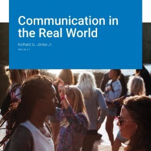 Test Bank for Communication in the Real World Version 2.1 By Jones
