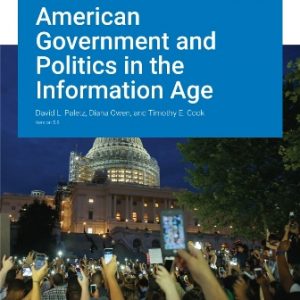 Test Bank for American Government and Politics in the Information Age Version 5.0 By Paletz