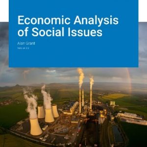 Solution Manual for Economic Analysis of Social Issues Version 2.0 By Grant