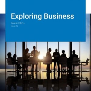 Test Bank for Exploring Business Version 4.0 By Collins