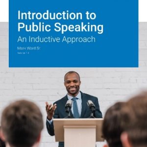 Test Bank for Introduction to Public Speaking Version 1.0 By Ward