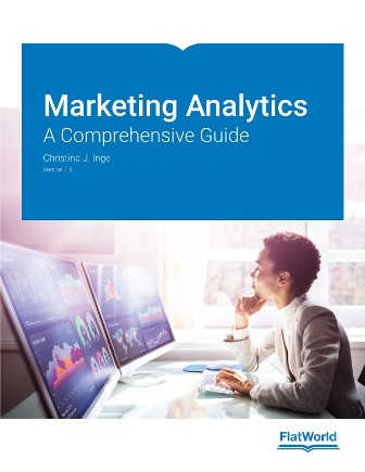 Test Bank for Marketing Analytics: A Comprehensive Guide Version 1.0 By Christina J. Inge, ISBN: 9781453398944