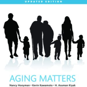 Test Bank for Aging Matters: An Introduction to Social Gerontology Updated Edition 1st Edition Hooyman