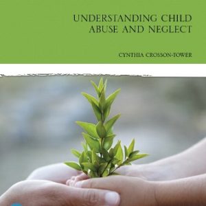 Test Bank for Understanding Child Abuse and Neglect 10th Edition Crosson-Tower