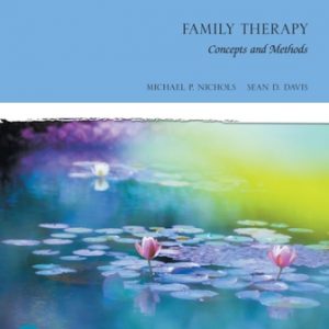 Test Bank for Family Therapy Concepts and Methods 12th Edition Nichols