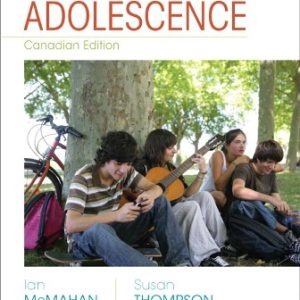 Test Bank for Adolescence 1st Canadian Edition McMahan