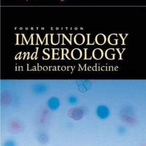 Test Bank for Immunology and Serology in Laboratory Medicine 4th Edition Turgeon