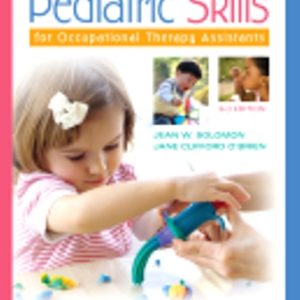 Test Bank for Pediatric Skills for Occupational Therapy Assistants 3rd Edition Solomon