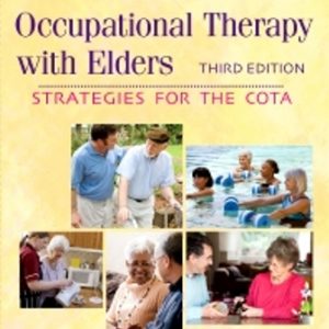 Test Bank for Occupational Therapy with Elders Strategies for the COTA 3rd Edition Padilla
