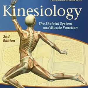 Test Bank for Kinesiology The Skeletal System and Muscle Function 2nd Edition Muscolino