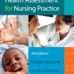 Test Bank for Health Assessment for Nursing Practice 5th Edition Wilson