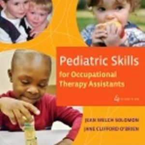 Test Bank for Pediatric Skills for Occupational Therapy Assistants 4th Edition Solomon