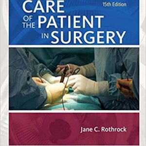 Test Bank for Alexander's Care of the Patient in Surgery 15th Edition Rothrock