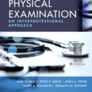 Test Bank for Seidel's Guide to Physical Examination 9th Edition Ball