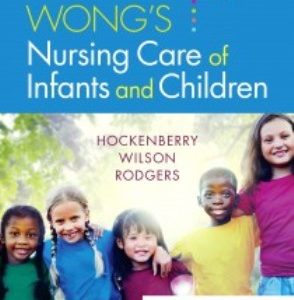 Test Bank for Wong's Nursing Care of Infants and Children 11th Edition Hockenberry