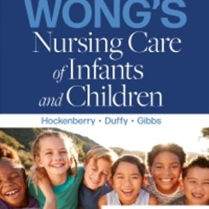 Test Bank for Wong's Nursing Care of Infants and Children 12th Edition Hockenberry