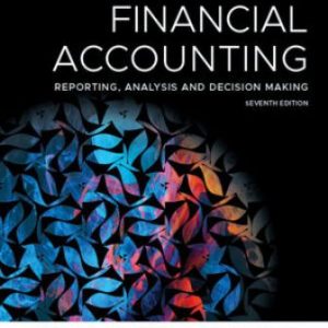 Solution Manual for Financial Accounting Reporting Analysis and Decision Making 7th Edition Carlon