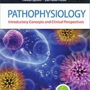 Test Bank for Pathophysiology: Introductory Concepts and Clinical Perspectives 1st Edition Capriotti