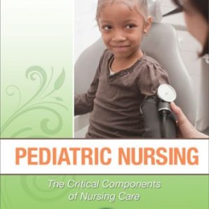 Test Bank for Pediatric Nursing: The Critical Components of Nursing Care 1st Edition Rudd