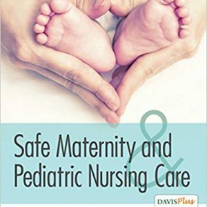 Test Bank for Safe Maternity and Pediatric Nursing Care 1st Edition Linnard-Palmer
