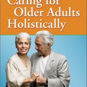 Test Bank for Caring for Older Adults Holistically 5th Edition Anderson
