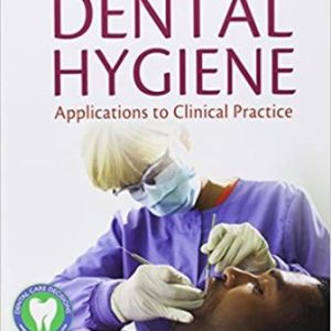 Test Bank for Dental Hygiene: Applications to Clinical Practice 1st Edition Henry