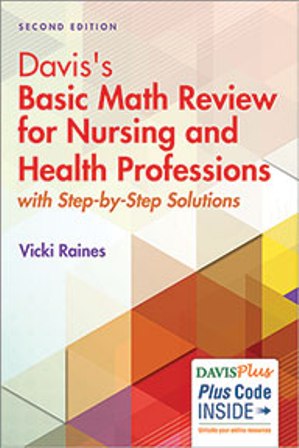 Test Bank for Davis's Basic Math Review for Nursing and Health Professions 2nd Editon Raines