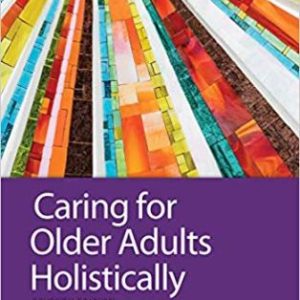 Test Bank for Caring for Older Adults Holistically 7th Edition Dahlkemper