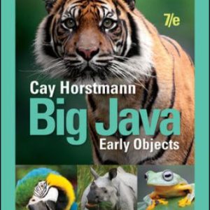 Solution Manual for Big Java Early Objects 7th Edition Horstmann