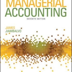 Solution Manual for Managerial Accounting 7th Edition Jiambalvo