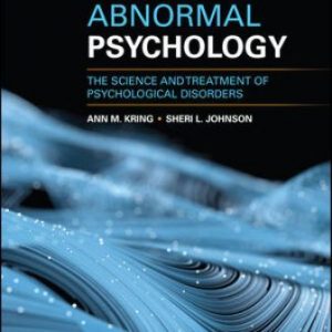Test Bank for Abnormal Psychology: The Science and Treatment of Psychological Disorders 15th Edition Kring