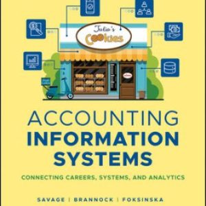 Solution Manual for Accounting Information Systems: Connecting Careers Systems and Analytics 1st Edition Savage