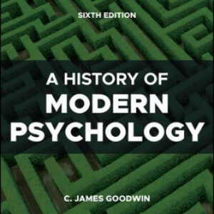 Test Bank for A History of Modern Psychology 6th Edition Goodwin