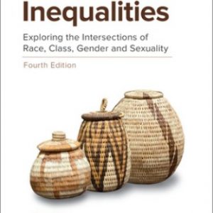 Test Bank for Identities and Inequalities Exploring the Intersections of Race Class Gender & Sexuality 4th Edition