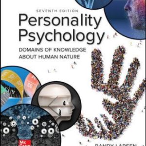 Test Bank for Personality Psychology: Domains of Knowledge About Human Nature 7th Edition Larsen