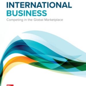 Solution Manual for International Business: Competing in the Global Marketplace 14th Edition Hill
