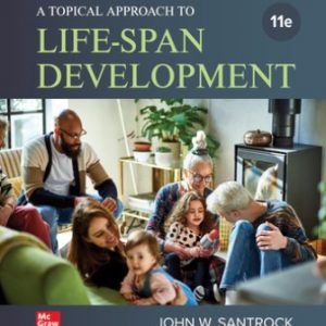 Test Bank for A Topical Approach to Lifespan Development 11th Edition Santrock