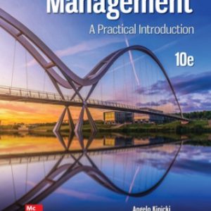 Solution Manual for Management A Practical Introduction 10th Edition Kinicki