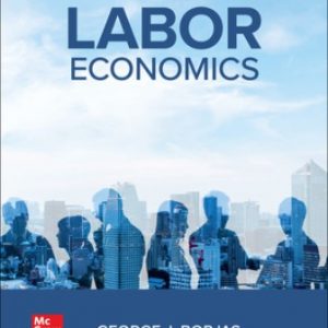 Test Bank for Labor Economics 9th Edition Borjas