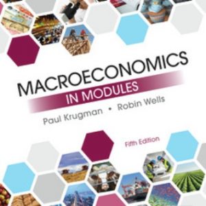 Solution Manual for Macroeconomics in Modules 5th Edition Krugman
