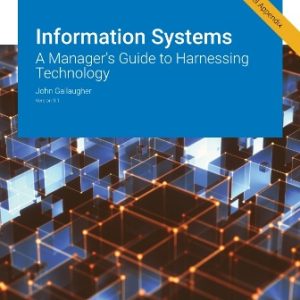 Solution Manual for Information Systems A Manager's Guide to Harnessing Technology Version 9.1 Gallaugher