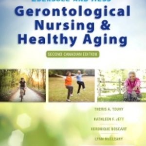Test Bank for Ebersole and Hess' Gerontological Nursing and Healthy Aging in Canada 2nd Edition Touhy