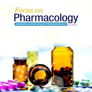 Test Bank for Focus on Pharmacology Essentials for Health Professionals 3rd Edition Moini