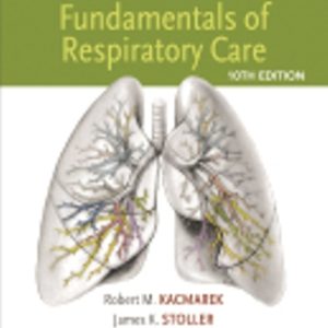 Test Bank for Egan's Fundamentals of Respiratory Care 10th Edition Kacmarek