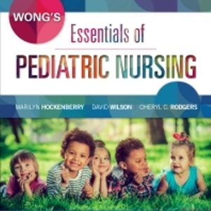 Test Bank for Wong's Essentials of Pediatric Nursing 10th Edition Hockenberry