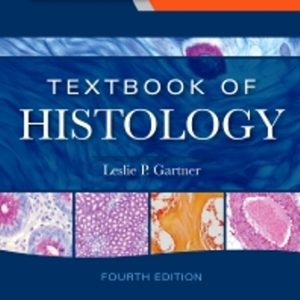 Test Bank for Textbook of Histology 4th Edition Gartner
