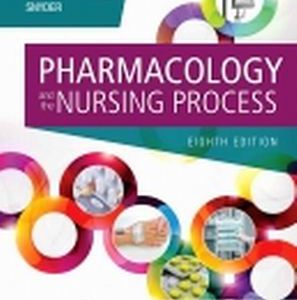 Test Bank for Pharmacology and the Nursing Process 8th Edition Lilley