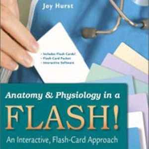 Test Bank for Anatomy and Physiology in a Flash! An Interactive Flash-Card Approach 1st Edition Hurst