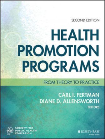 Test Bank for Health Promotion Programs: From Theory to Practice 2nd Edition Fertman