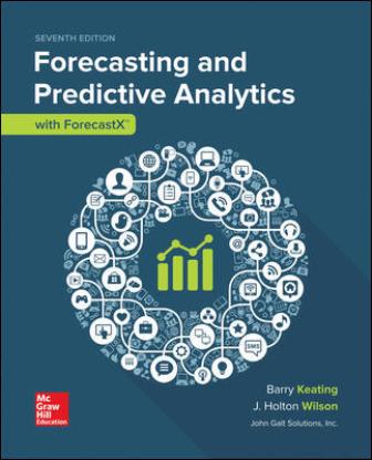 Solution Manual for Forecasting and Predictive Analytics with Forecast X (TM) 7th Edition Keating